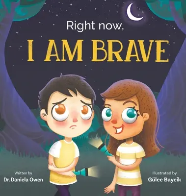 Chiar acum, sunt curajos - Right Now, I Am Brave