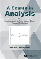 Curs de analiză, a - Vol V: Analiză funcțională, teoria unor operatori, teoria distribuțiilor - Course in Analysis, a - Vol V: Functional Analysis, Some Operator Theory, Theory of Distributions
