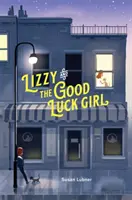 Lizzy și fata norocoasă - Lizzy and the Good Luck Girl