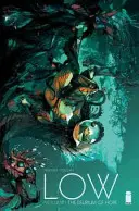 Low, Volumul 1: Delirul speranței - Low, Volume 1: The Delirium of Hope