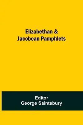 Pamflete elisabetane și iacobiene - Elizabethan & Jacobean Pamphlets
