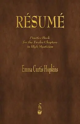 Rezumat: Carte de practică pentru cele douăsprezece capitole din High Mysticism - Resume: Practice Book for the Twelve Chapters in High Mysticism