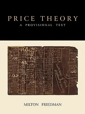 Teoria prețurilor: Un text provizoriu - Price Theory: A Provisional Text