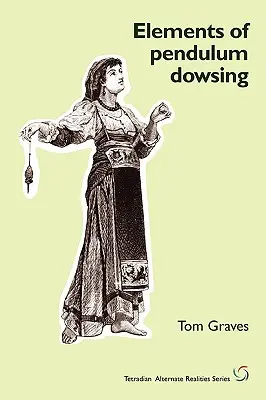 Elemente de sondare cu pendul - Elements of Pendulum Dowsing