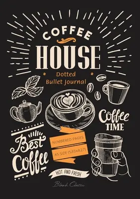 Dotted Bullet Journal: Medium A5 - 5.83X8.27 (Coffee House)