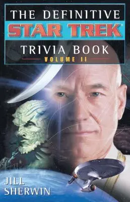 The Definitive Star Trek Trivia Book: Volumul II - The Definitive Star Trek Trivia Book: Volume II
