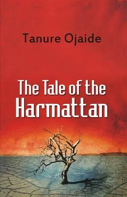 Povestea lui Harmattan - The Tale of the Harmattan