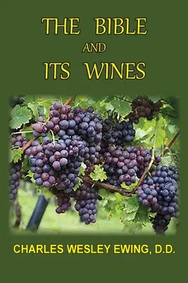 Biblia și vinurile sale - The Bible and Its Wines