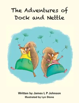 Aventurile lui Dock și ale lui Nettle - The Adventures of Dock and Nettle