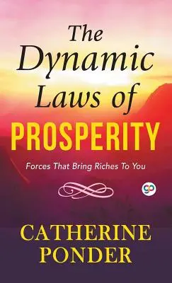 Legile dinamice ale prosperității - The Dynamic Laws of Prosperity