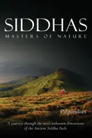Siddhas: Maeștri ai naturii - Siddhas: Masters of Nature