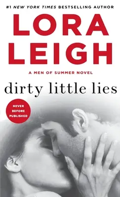 Micile minciuni murdare: Un roman al bărbaților de vară - Dirty Little Lies: A Men of Summer Novel