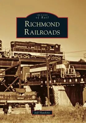 Căile ferate din Richmond - Richmond Railroads