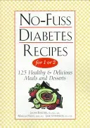 Rețete de diabet fără complicații pentru 1 sau 2 - No-Fuss Diabetes Recipes for 1 or 2