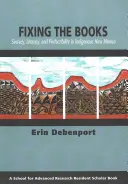 Fixing the Books: Secretul, alfabetizarea și perfectibilitatea în New Mexico Indigenous - Fixing the Books: Secrecy, Literacy, and Perfectibility in Indigenous New Mexico