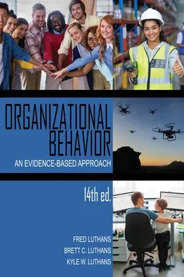 Comportamentul organizațional: O abordare bazată pe dovezi - Organizational Behavior: An Evidence-Based Approach