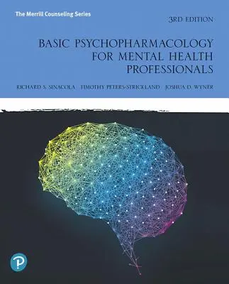 Psihofarmacologie de bază pentru profesioniștii din domeniul sănătății mintale - Basic Psychopharmacology for Mental Health Professionals