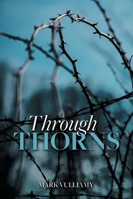 Prin spini (Through Thorns) - Through Thorns