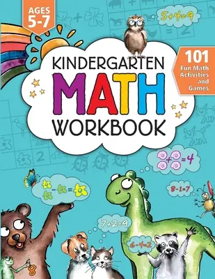 Caiet de activități matematice pentru grădiniță: 101 activități și jocuri matematice distractive Addition and Subtraction, Counting, Money, Time, Fractions, Comparing, Color by - Kindergarten Math Activity Workbook: 101 Fun Math Activities and Games Addition and Subtraction, Counting, Money, Time, Fractions, Comparing, Color by