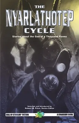 Ciclul Nyarlathotep - The Nyarlathotep Cycle