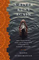 Un râu curge din nou: Lumea naturală a Indiei în criză, de la stâncile sterpe din Rajasthan la terenurile agricole din Karnataka - A River Runs Again: India's Natural World in Crisis, from the Barren Cliffs of Rajasthan to the Farmlands of Karnataka