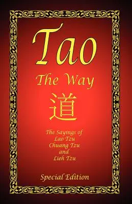 Tao - Calea - Ediție specială - Tao - The Way - Special Edition