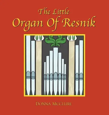 Micul organ al lui Resnik - The Little Organ of Resnik