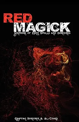 Red Magick: Grimoire de vrăji și vrăji Djinn - Red Magick: Grimoire of Djinn Spells and Sorceries
