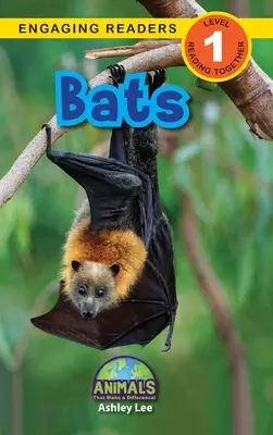 Liliecii: animale care fac diferența! (Engaging Readers, Level 1) - Bats: Animals That Make a Difference! (Engaging Readers, Level 1)