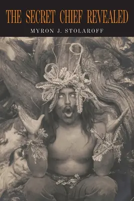 Șeful secret dezvăluit - The Secret Chief Revealed