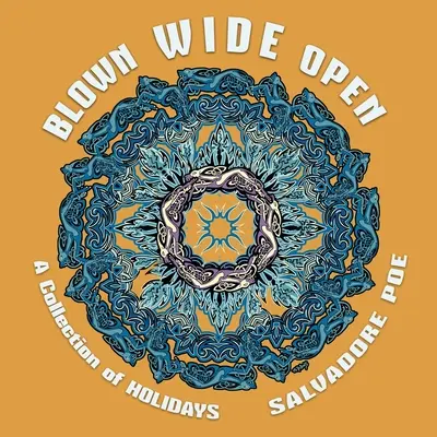 Blown Wide Open: O colecție de sărbători - Blown Wide Open: A Collection of Holidays