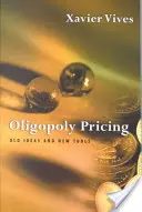 Stabilirea prețurilor în oligopol: Idei vechi și instrumente noi - Oligopoly Pricing: Old Ideas and New Tools