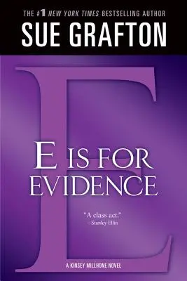E de la Evidence (Dovezi): Un mister Kinsey Millhone - E Is for Evidence: A Kinsey Millhone Mystery