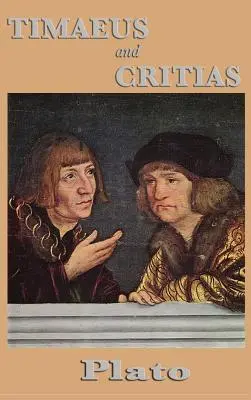 Timaeus și Critias - Timaeus and Critias