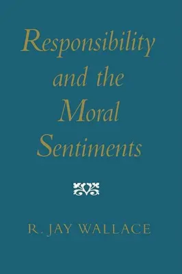 Responsabilitatea și sentimentele morale - Responsibility and the Moral Sentiments
