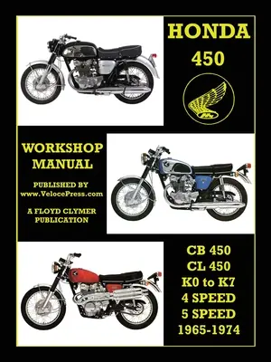 MANUAL DE LUCRU HONDA 450 CB450 & CL450 K0 la K7 4 SPEED & 5 SPEED 1965-1974 - HONDA 450 WORKSHOP MANUAL CB450 & CL450 K0 to K7 4 SPEED & 5 SPEED 1965-1974