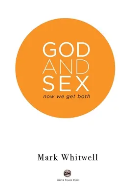 Dumnezeu și sexul: Acum le avem pe amândouă - God and Sex: Now We Get Both