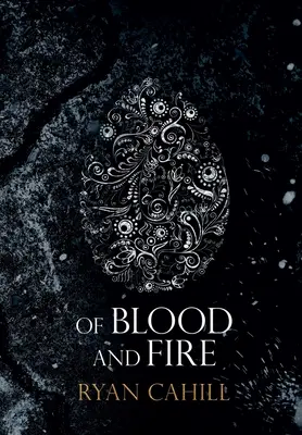 De sânge și foc - Of Blood and Fire