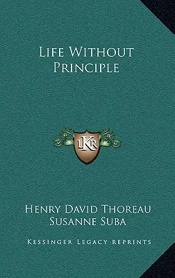 Viața fără principii - Life Without Principle