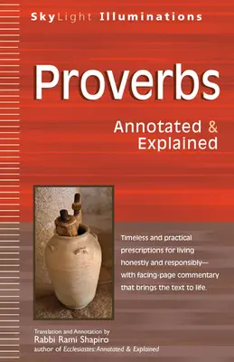 Proverbe: Annotated & Explained - Proverbs: Annotated & Explained