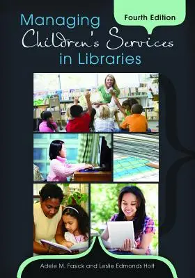Gestionarea serviciilor pentru copii în biblioteci - Managing Children's Services in Libraries