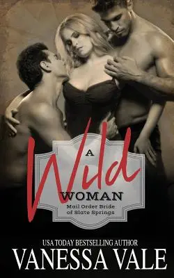 O femeie sălbatică - A Wild Woman