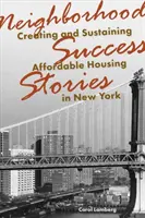 Povești de succes ale cartierelor: Crearea și susținerea locuințelor accesibile în New York - Neighborhood Success Stories: Creating and Sustaining Affordable Housing in New York