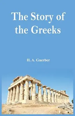 Povestea grecilor - The Story of the Greeks