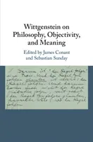 Wittgenstein despre filosofie, obiectivitate și sens - Wittgenstein on Philosophy, Objectivity, and Meaning