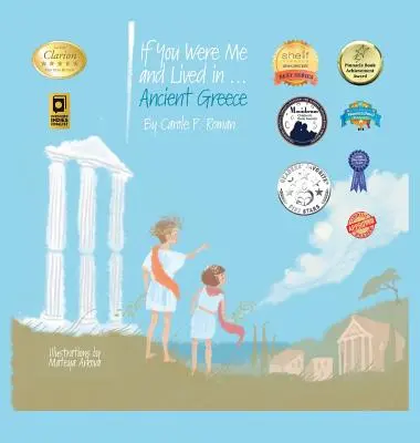 Dacă ai fi fost eu și ai fi trăit în...Grecia Antică: An Introduction to Civilizations Throughout Time - If You Were Me and Lived in...Ancient Greece: An Introduction to Civilizations Throughout Time