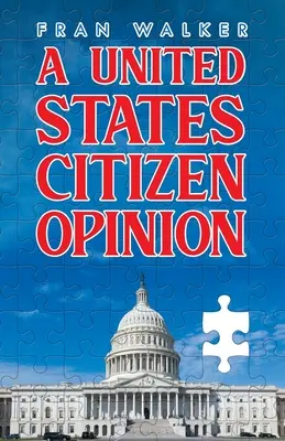Opinia unui cetățean al Statelor Unite - A United States Citizen Opinion