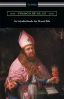 O introducere în viața devotată - An Introduction to the Devout Life