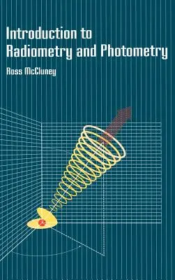 Introducere în radiometrie și fotometrie - Introduction to Radiometry and Photometry