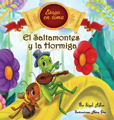 El Saltamontes y la Hormiga: Cuentos infantiles con valores (Fabulas de Esopo/ Fabulele lui Esopo) - El Saltamontes y la Hormiga: Cuentos infantiles con valores (Fabulas de Esopo/ Esopo's Fabules)